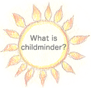 What is  childminder? 